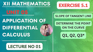 XII MATHS | UNIT 05 | LECTURE 01 | EX 5.1 | APPLICATION OF DIFFERENTIAL CALCULUS | STBB