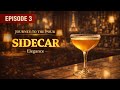 Journey To The Pour – Episode 3: Sidecar