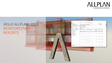 Hello Allplan! 2023 - Reinforcement Reports