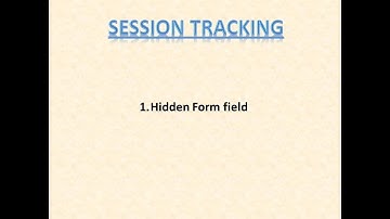 1. Session Tracking using "Hidden Form Field"