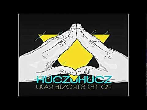 HuczuHucz - Moje,