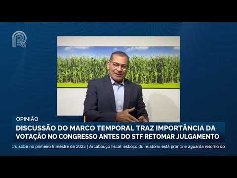 Discussão de marco temporal traz importância da votação no congresso antes do STF retomar julgamento