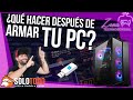 🔥🔥¿¿QUE HACER DESPUES DE ARMAR TU PC ?? 🔥🔥 / 🦊 SOLOTODO EDITION 🦊