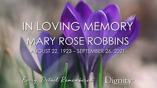 Mary Rose Robbins Memorial Service 10-30-21