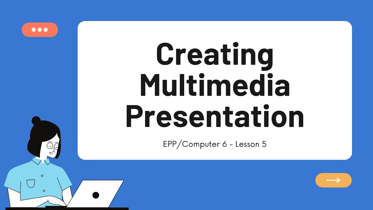 creating multimedia presentations mastery test