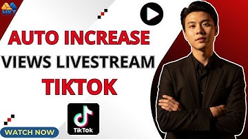 TikTok Live View Bot | Auto View Livestream TikTok