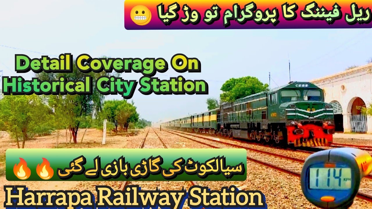 Exploring The Historical Harappa Railway Station& Railfanning Program Goes Wrong😬&Speedy Actions 🔥