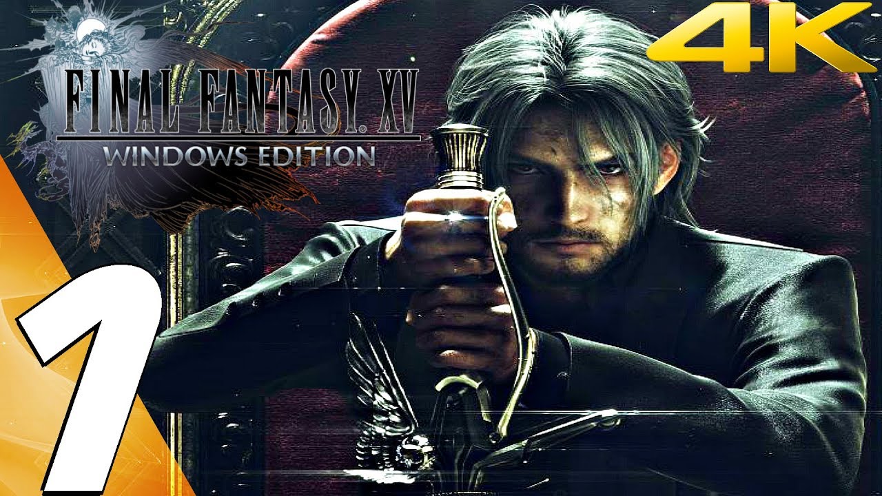 final fantasy xv pc ราคา  New Update  FINAL FANTASY XV (PC) - Gameplay Walkthrough Part 1 - Prologue [4K 60FPS]