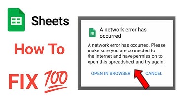 Google Sheets A Network Error Has Occurred  Problem | How To Fix A network error has occurred