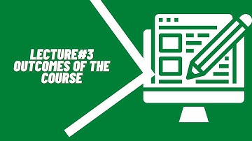 Content Writing Course: Lecture#3|Outcomes of the course