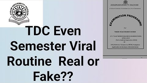 Assam University Silchar|| TDC Even Semester Viral Routine real or fake?? Explained||