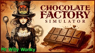 Chocolate Factory Simulator Playtest  |  Very Promising