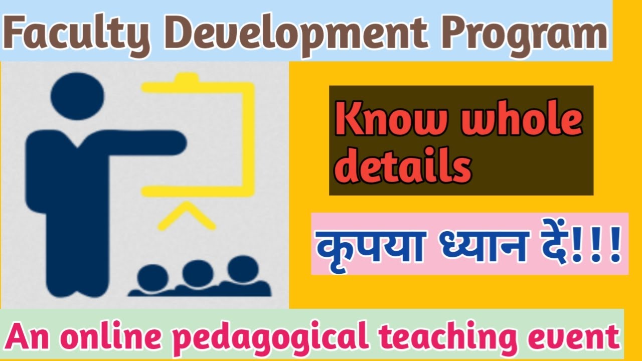 New Faculty Development Programme On Online Pedagogical Teaching 2020 Full Details in