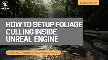 How To Setup Foliage Culling In Unreal Engine