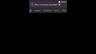 Ben invented stupidity