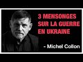 3 mensonges sur la guerre en ukraine  michel collon