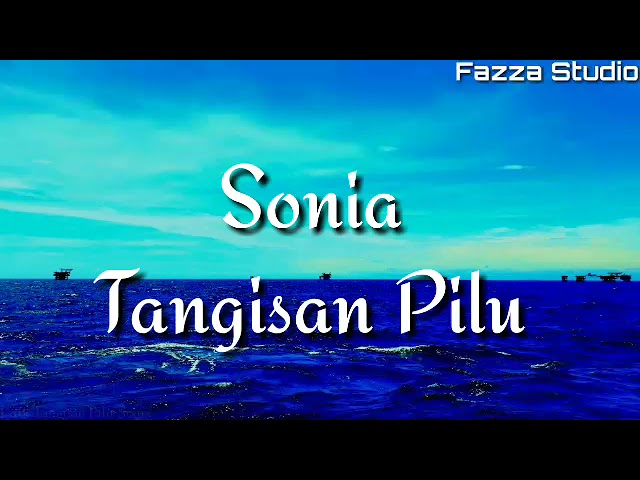 Sonia - Tangisan Pilu [ Lirik ] class=