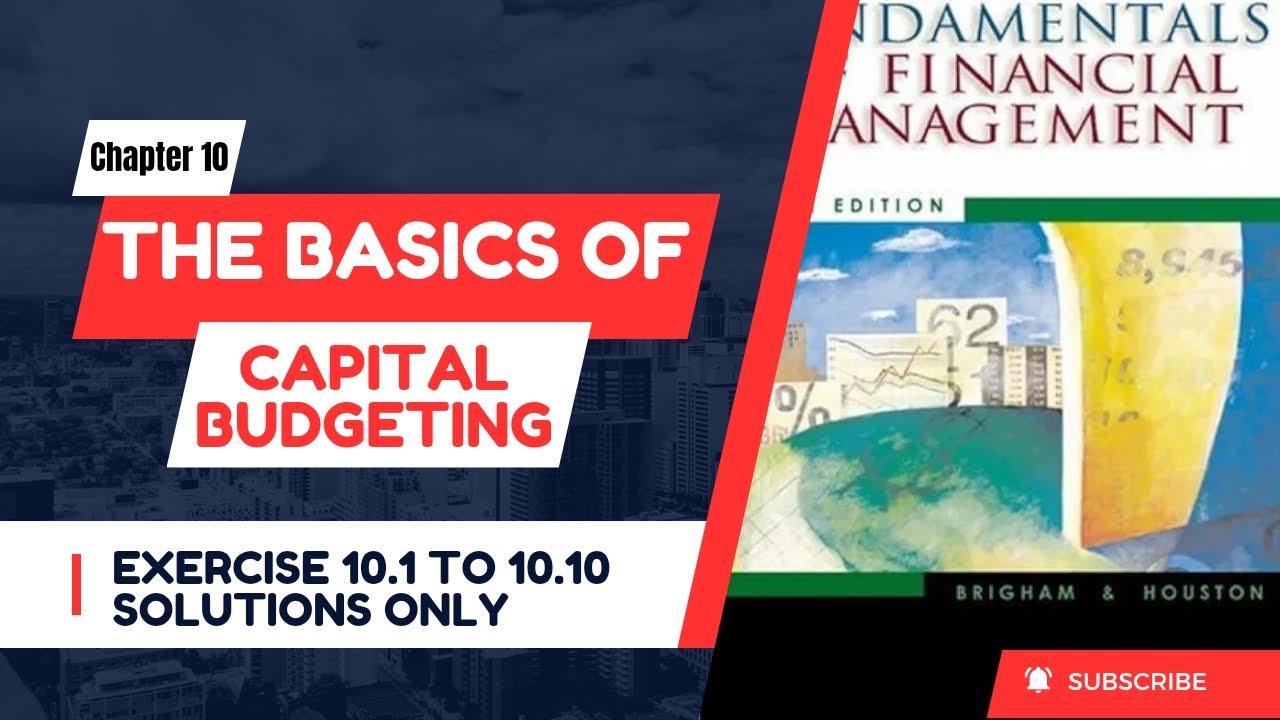 Chapter 10 : The Basics Of Capital Budgeting Solutions | Financial ...