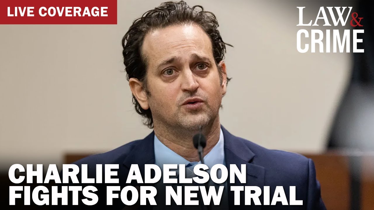 LIVE APPEAL: Charlie Adelson Fights for New Trial