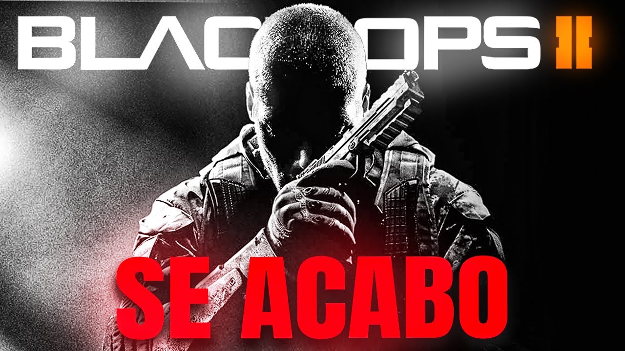SE ACABÓ jugar a Black Ops 2 (una chica hacker no me deja) - YouTube