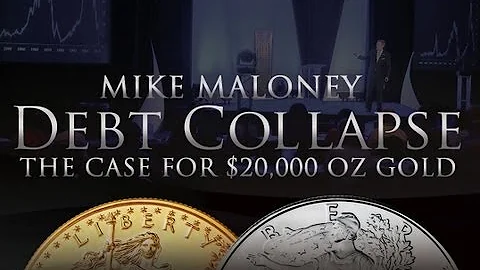 The Case for $20,000 oz Gold - Debt Collapse - Mike Maloney - Silver & Gold