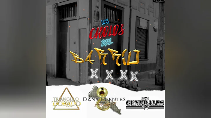 Los Cholos del Barrio - Danny Fuentes ft Los Gener...