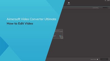 How to Edit Video - Using Guide for Aimersoft Video Converter Ultimate