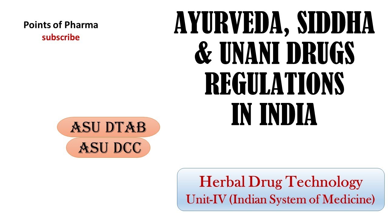 Ayurvedic Siddha Unani Drugs Regulations ASU DTAB ASU DCC YouTube Ayurvedic Siddha Unani Drugs Regulations ASU DTAB ASU DCC YouTube