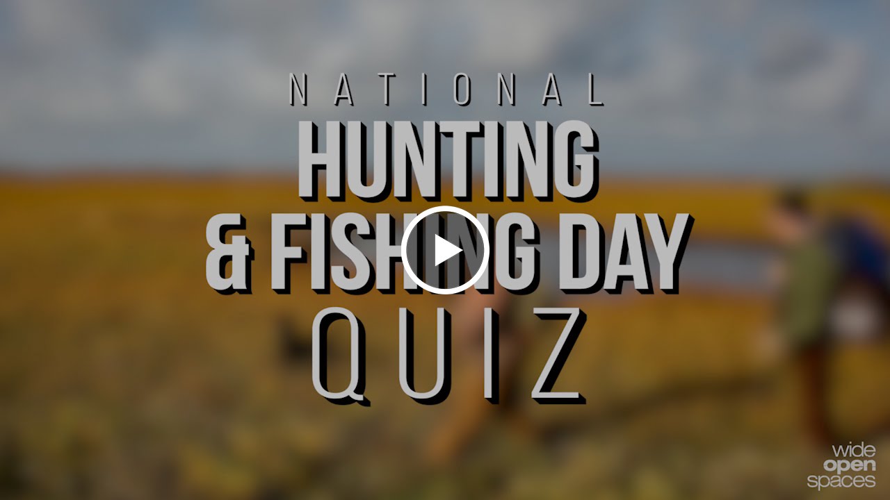 National Hunting & Fishing Day **Quiz** -- WIDE OPEN SPACES shooting in dc