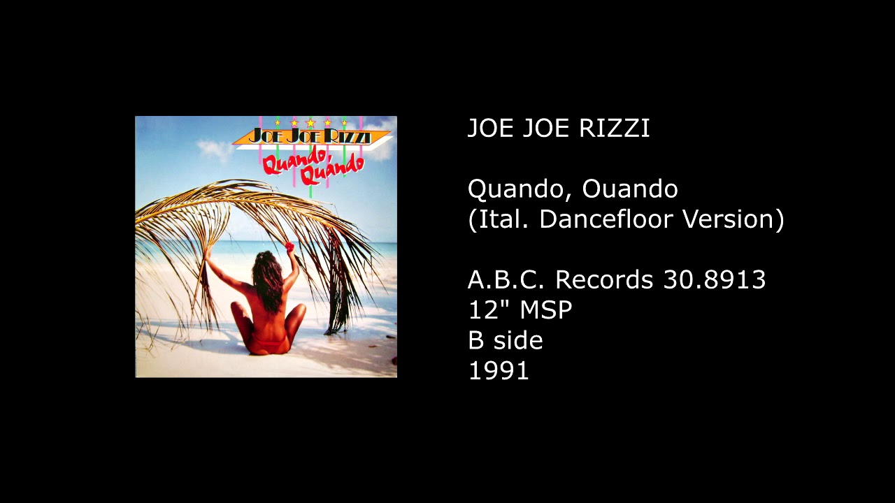 Joe Rizzi JOE JOE RIZZI (LINDA JO RIZZO) - Quando, Ouando (Ital. Dancefloor ...