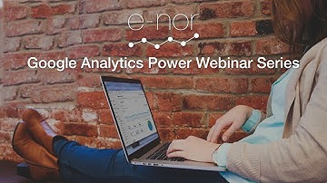 [Webinar] Using Google Analytics to Measure Success 11 16 15