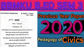 Bbmku B.ed Semester 3 ll Pedagogy of Civics ll Previous year Paper 2020 ll