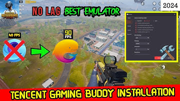 TENCENT GAMING BUDDDY (TGB) INSTALLATION 2024 | NO LAG EMULATOR FOR PUBG MOBILE