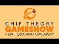 Chip theory gameshow with live qa  giveaway