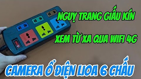 Camera nguỵ trang ổ điện lioa 6 chấu wifi full4k mẫu mới , camera giấu kín ổ điện giá rẻ quay 24/24