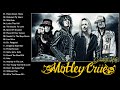Motley Crue Full Album | Motley Crue Greatest 2021