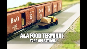 A&A Food Terminal - Yard Operations and Overview