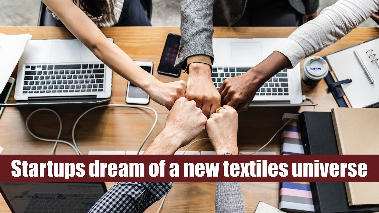 Startups dream of a new textiles universe | Trade Event | Fibre2Fashion