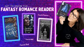 Get to Know the Fantasy Romance Reader // Must-Read Fantasy Romance Recommendations