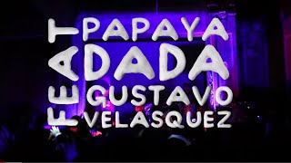 Video thumbnail of "Papaya Dada- Homenaje a Medardo Ft. Gustavo Velasquez | Esteban Portugal"