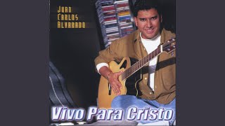 Video thumbnail of "Juan Carlos Alvarado - La Uncion"