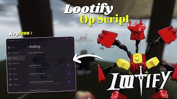 *NEW* Lootify Script | Pastebin 2025 | Keyless