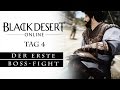BLACK DESERT ONLINE #04 - DER ERSTE BOSS-FIGHT - Let's Play Black Desert Online [Gameplay Deutsch]