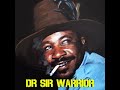 Dr Sir Warrior - Uwa Chia Chia Mp3 Song