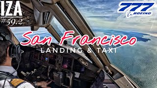 B777 SFO 🇺🇸 San Francisco | LANDING & TAXI 28L (2/2) | 4K Cockpit View | ATC & Crew Communications