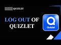 How to Log Out of Quizlet
