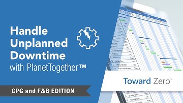 How to Handle Unplanned Downtime in PlanetTogether – CPG and F&B Edition