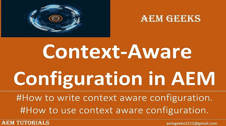 AEM Tutorial #53 | Context Aware Configuration in AEM