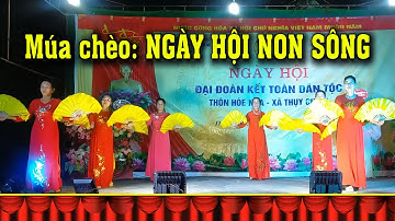 Múa chèo NGÀY HỘI NON SÔNG | Đội văn nghệ thôn Hòe Nha xã Thụy Chính