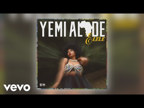 Yemi Alade - Elele (Official Audio)